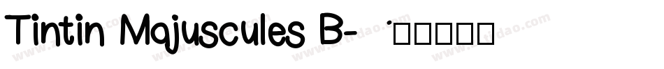 Tintin Majuscules B字体转换